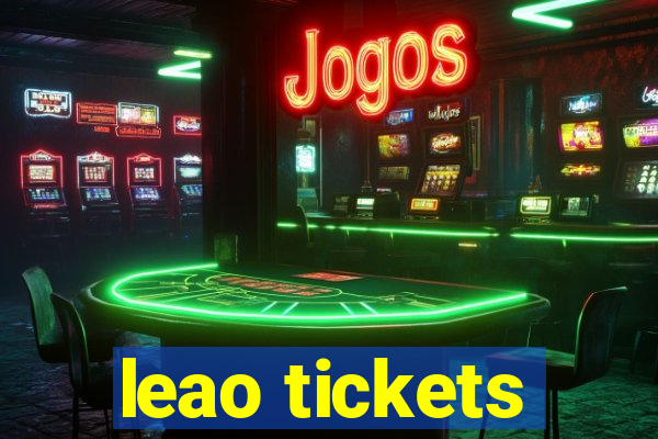 leao tickets